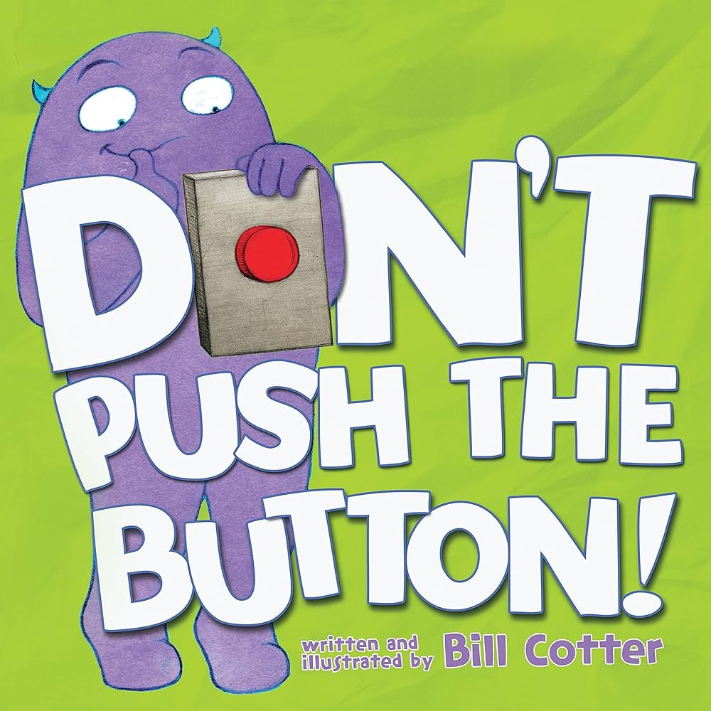 Don't Push the Button (Padded Board Book)