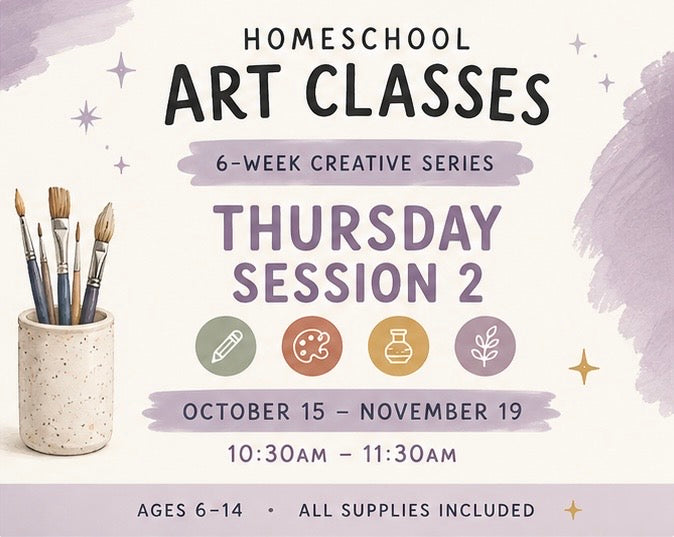 Homeschool Art Classes - Thursdays (Session 2)