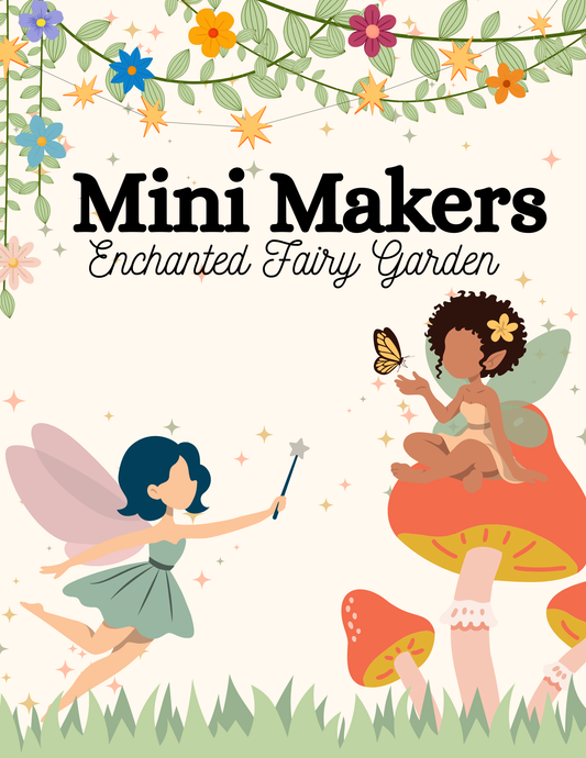 Mini Makers: Fairy Camp A (Ages 4-7)