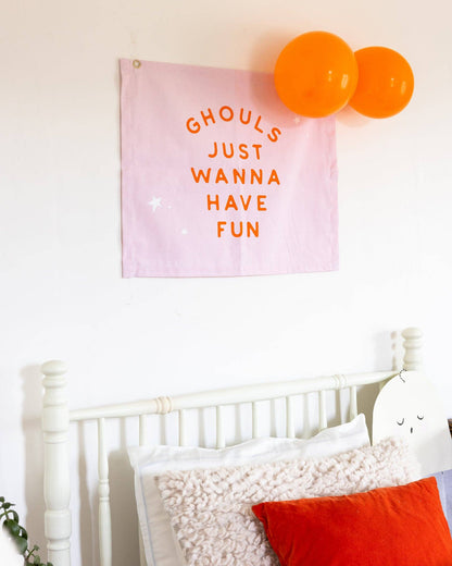 Ghouls Just Wanna Have Fun Banner