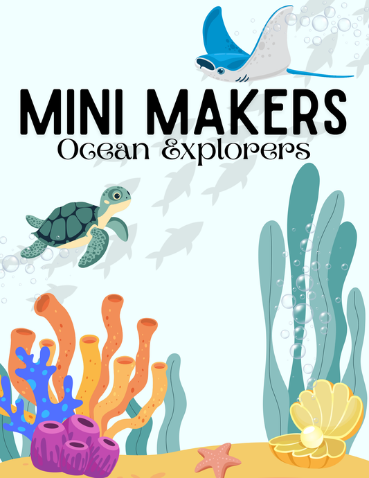 Mini Makers: Ocean Camp B (Ages 4-7)