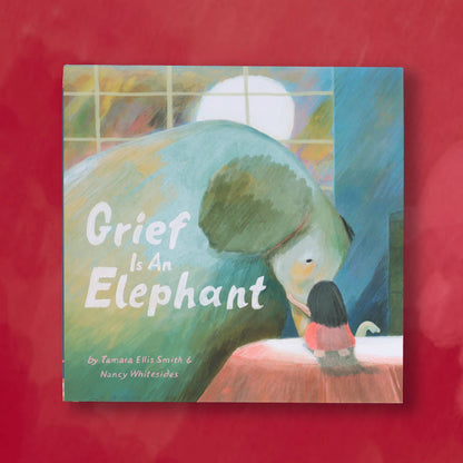 Grief Is an Elephant