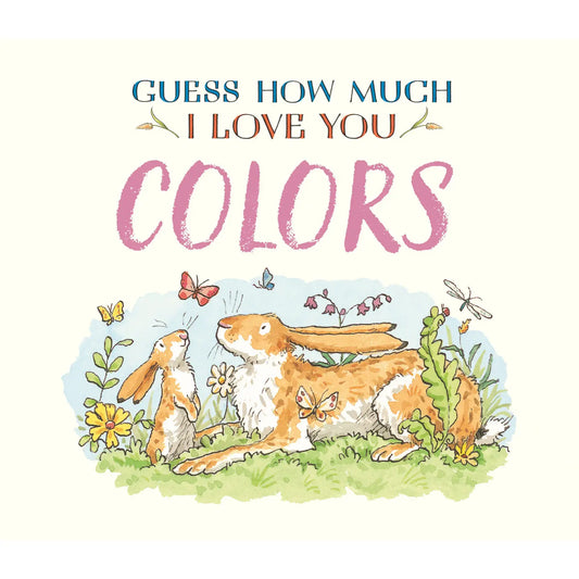 Guess How Much I Love You: Colors
