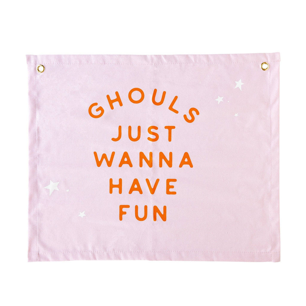 Ghouls Just Wanna Have Fun Banner